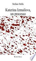 Katerina Izmailova, un processo