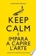 Keep calm e impara a capire l'arte
