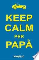 Keep calm per papà