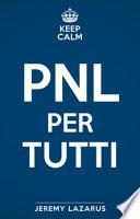 Keep calm. PNL per tutti