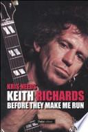 Keith Richards: before they make me run