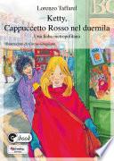 Ketty, Cappuccetto Rosso nel duemila