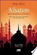 Khatem. Una bambina d'Arabia