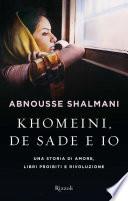 Khomeini, De Sade e io