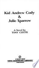 Kid Andrew Cody & Julie Sparrow