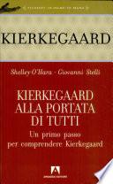 Kierkegaard alla portata di tutti. Un primo passo per comprendere Kierkegaard