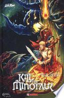 Kill the Minotaur