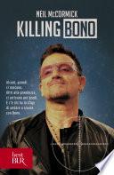 Killing Bono