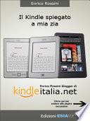 Kindle: guida non ufficiale all'ebook reader più diffuso nel mondo