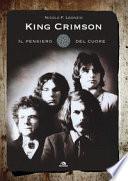 King Crimson. Il pensiero del cuore