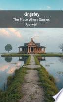 Kingsley: The Place Where Stories Awaken