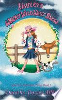 Kinsley's Wacky Wild West Show