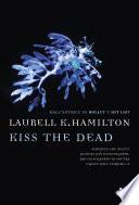 Kiss the dead