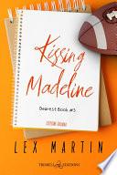 Kissing Madeline