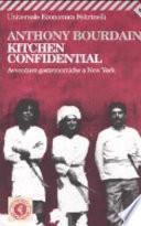 Kitchen confidential. Avventure gastronomiche a New York