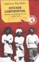 Kitchen confidential. Avventure gastronomiche a New York