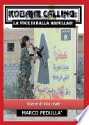Kobane Calling: la voce di Balla Abdullah!