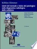 Köhler, Zimmer. Limiti del normale e inizio del patologico nella diagnostica radiologica dello scheletro