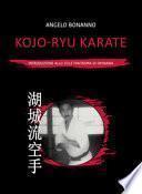 Kojo-ryu Karate. Introduzione allo stile fantasma di Okinawa