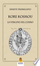 Kore kosmou. La vergine del cosmo
