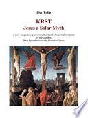 KRST - Jesus a Solar Myth