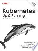 Kubernetes: Up and Running