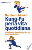 Kung-Fu per la vita quotidiana