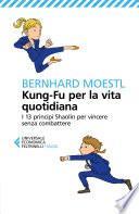 Kung-Fu per la vita quotidiana