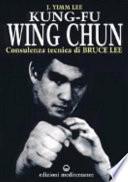 Kung fu wing chun. L'arte dell'autodifesa cinese