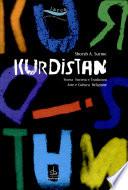 Kurdistan. Storia, economia e risorse, società e tradizioni, arte e cultura, religione