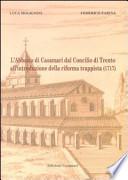 L'Abbazia di Casamari dal Concilio di Trento all'introduzione della riforma trappista (1717)