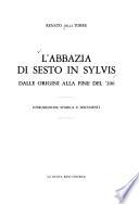 L'Abbazia di Sesto in Sylvis dalle origini alla fine del '200