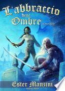 L'abbraccio delle ombre