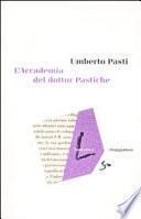 L'accademia del dottor Pastiche