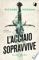 L'acciaio sopravvive