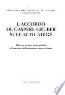 L'accordo De Gasperi-Gruber sull'Alto Adige