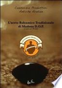 L'aceto balsamico tradizionale di Modena D.O.P.