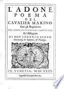 L'Adone, poema del cavalier Marino, con gli argomenti del conte Fortuniano Sanvitale et l'allegorie di Don Lorenzo Scoto