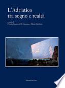 L'Adriatico tra sogno e realtà