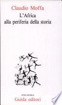 L'Africa alla periferia della storia