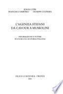 L'Agenzia Stefani da Cavour a Mussolini