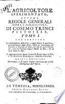 L'agricoltore sperimentato ovvero regole generali sopra l'agricoltura di Cosimo Trinci pistoiese. Tomo 1. [-2]