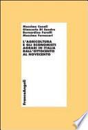 L'agricoltura e gli economisti agrari in Italia dall'Ottocento al Novecento