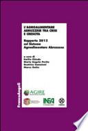 L'agroalimentare abruzzese tra crisi e crescita. Rapporto 2013 sul Sistema Agroalimentare Abruzzese