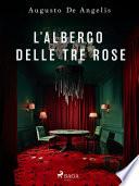 L'albergo delle Tre Rose
