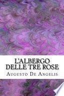 L' Albergo Delle Tre Rose