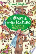 L'Albero di Molto Lontano - Gli Abitanti del Magico Albero