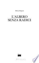 L'albero senza radici