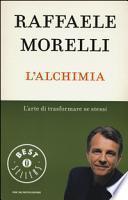 L'alchimia. L'arte di trasformare se stessi