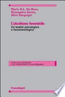 L'alcolismo femminile. Un'analisi psicologica e fenomenologica